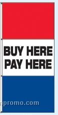 Single Face Stock Message Rotator Drape Flags - Buy Here/Pay Here